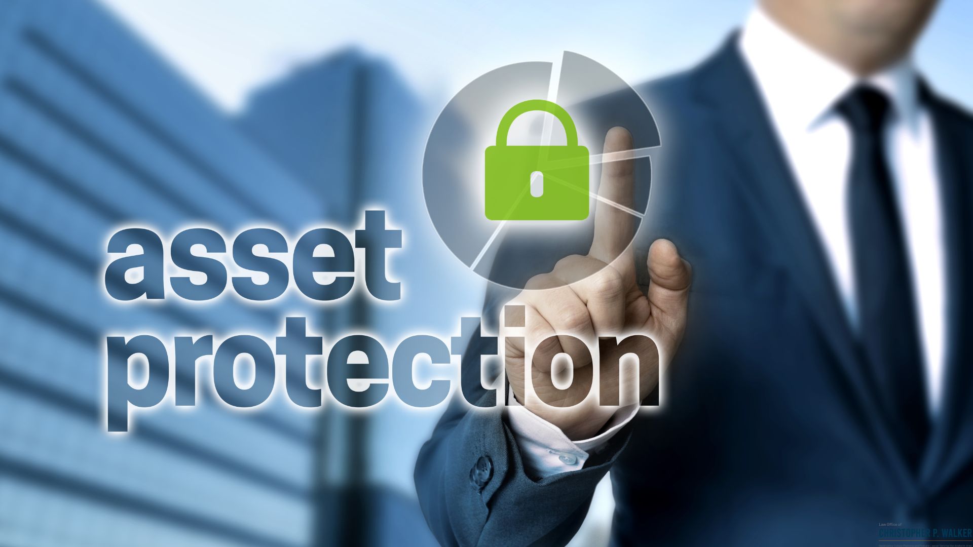 Anaheim Asset Protection Lawyer